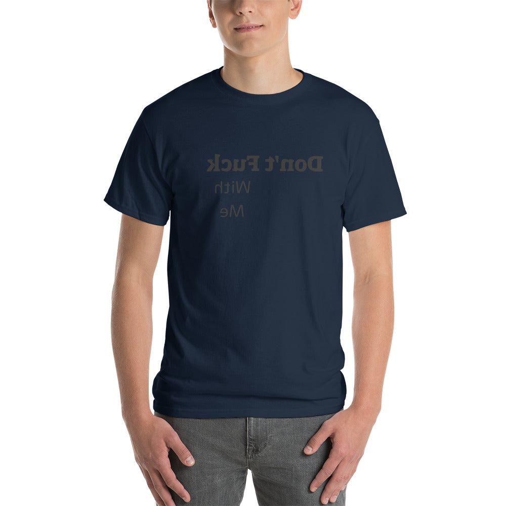 Short Sleeve T-Shirt - Don't Fuck With Me - Mirror