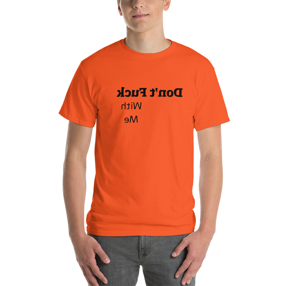 Short Sleeve T-Shirt - Don't Fuck With Me - Mirror