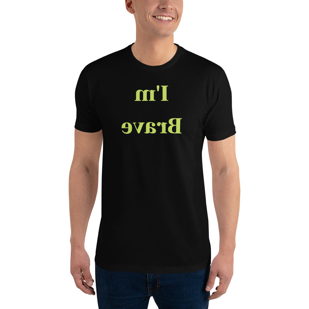 Short Sleeve T-shirt - I'm Brave - Mirror