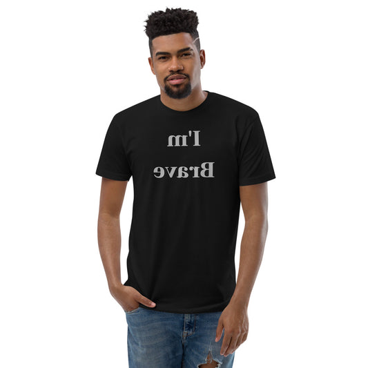 Short Sleeve T-shirt - I'm Brave - Mirror