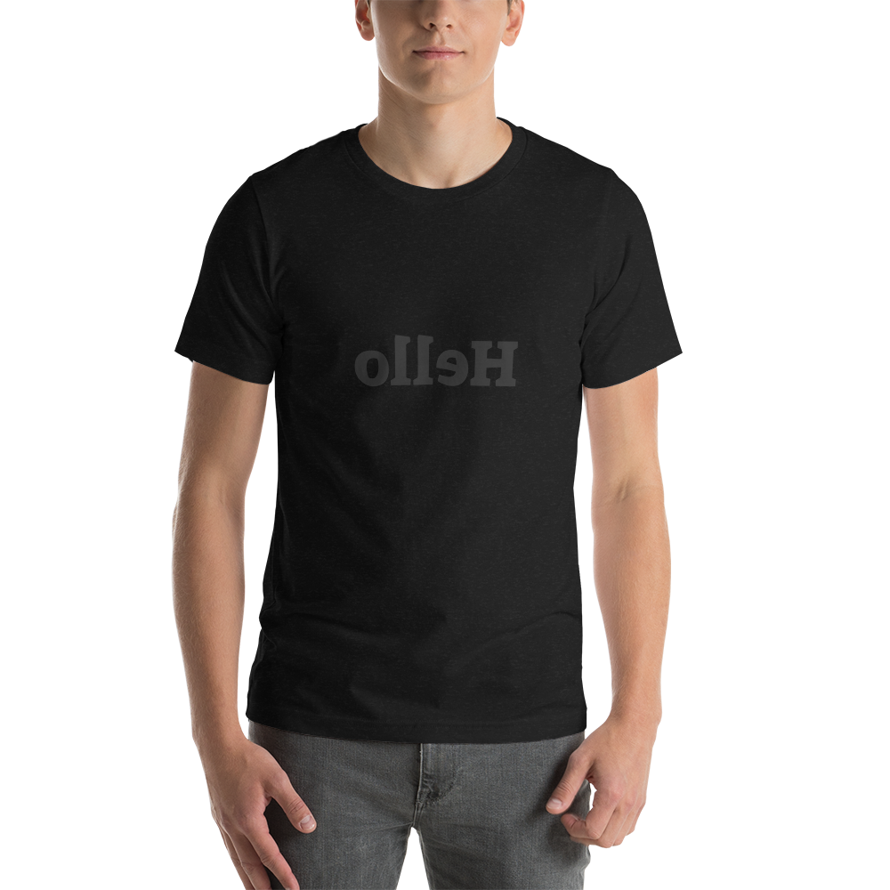 Short-Sleeve Unisex T-Shirt - Hello - Mirror