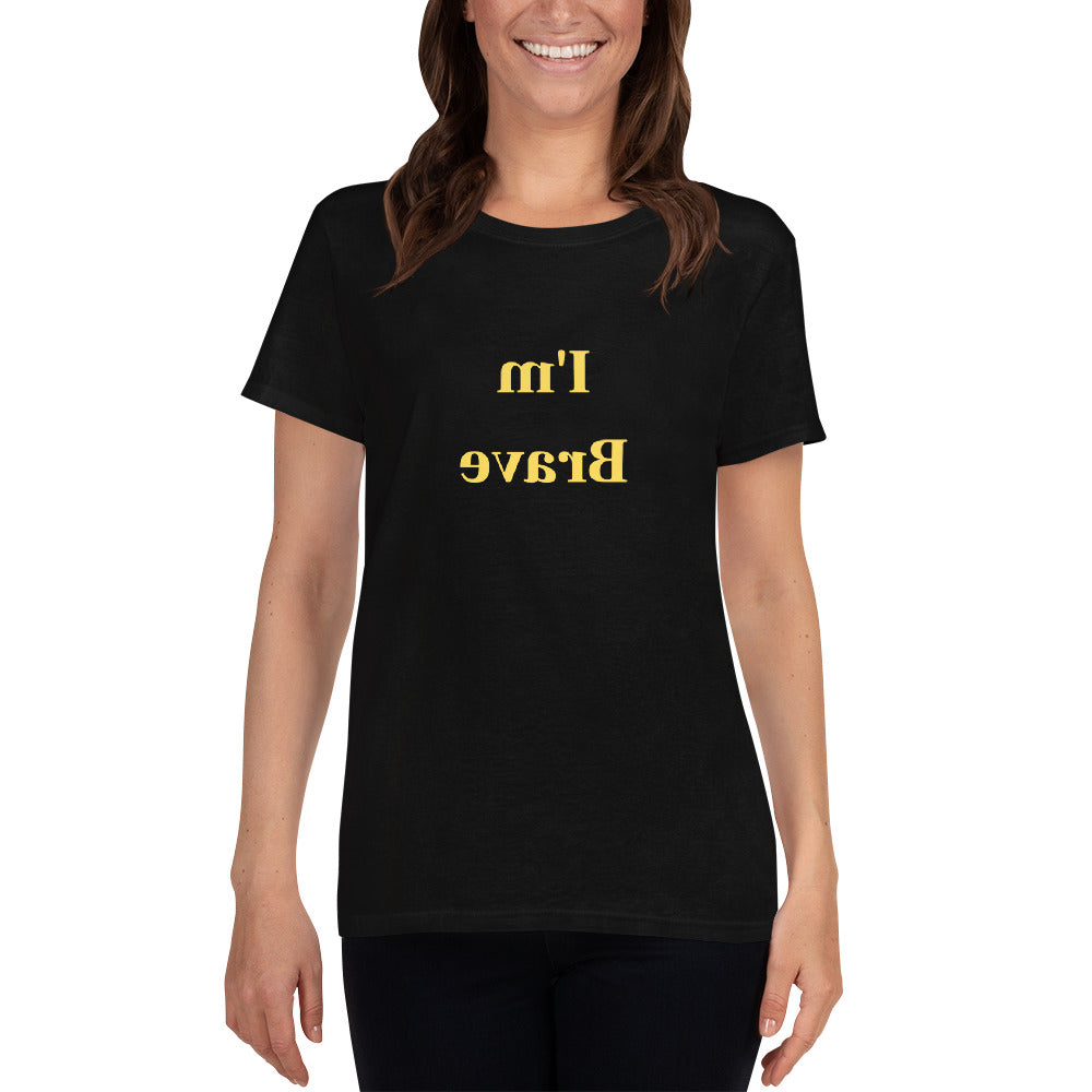 Women's short sleeve t-shirt - I'm Brave - Mirror