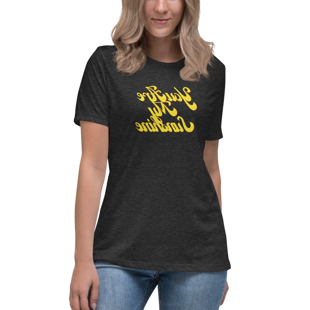 Women's Relaxed T-Shirt - You Are My Sunshine  - Mirror