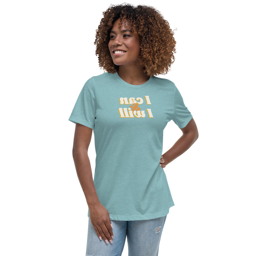 Women's Relaxed T-Shirt - I Can And I Will - Mirror