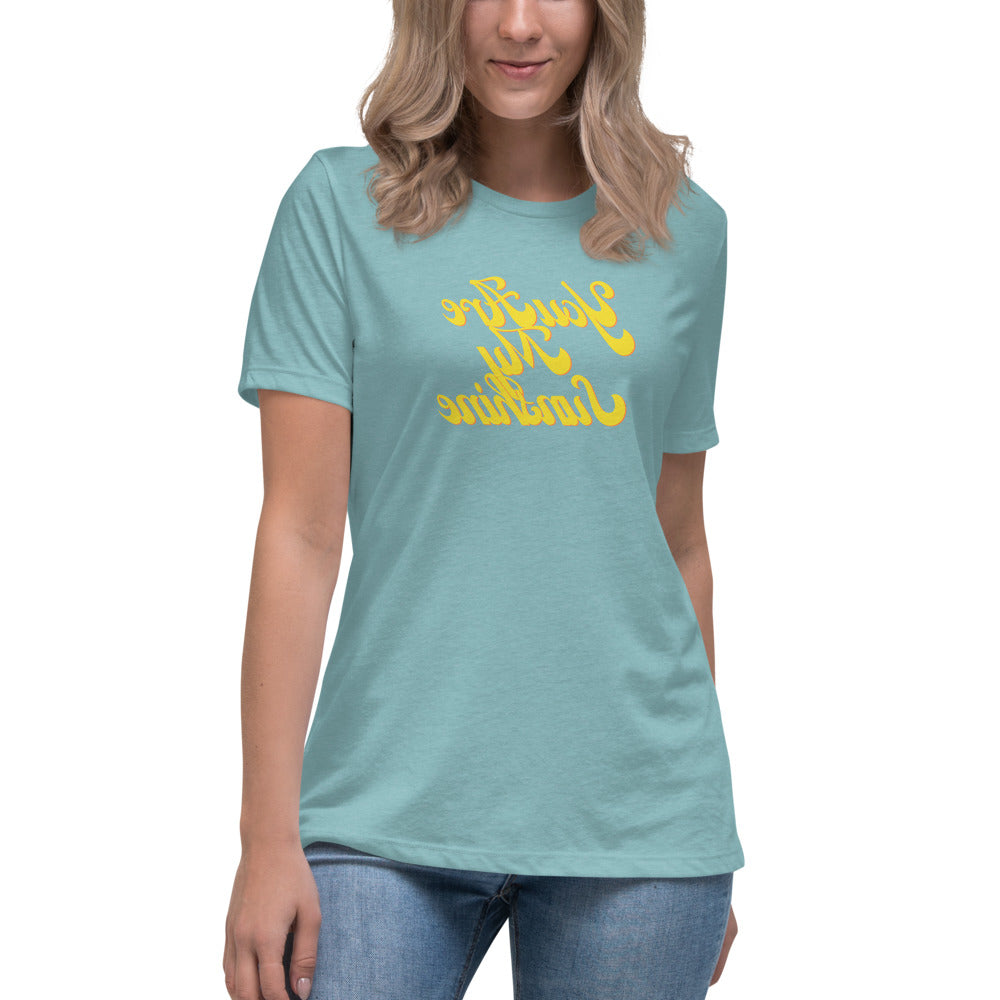 Women's Relaxed T-Shirt - You Are My Sunshine  - Mirror