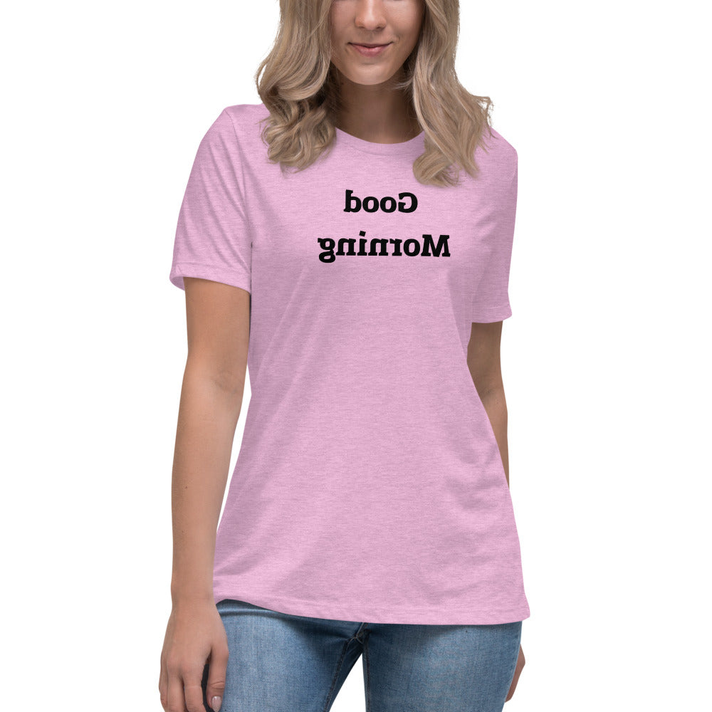 Women's Relaxed T-Shirt - Good Morning  - Mirror