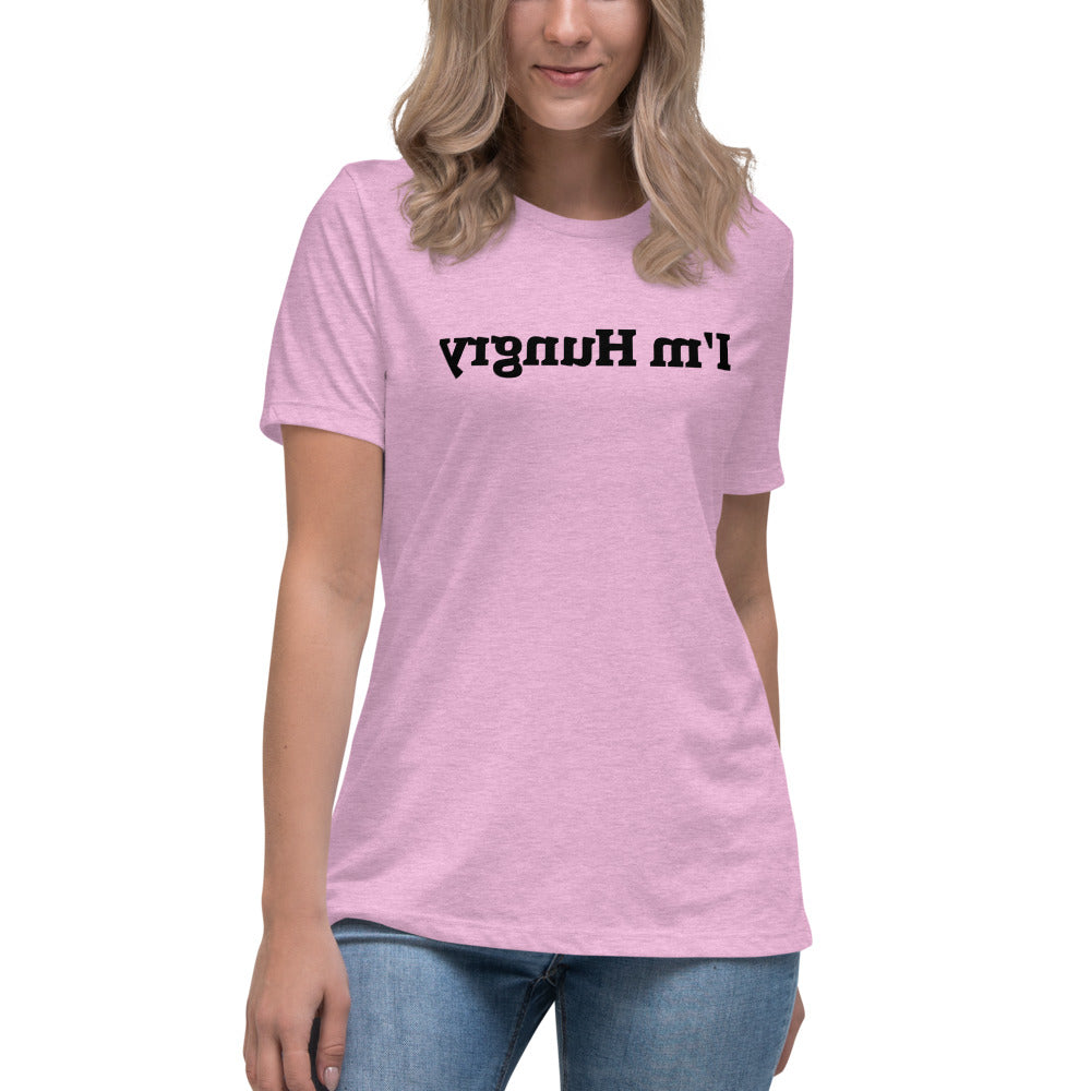 Women's Relaxed T-Shirt - I'm Hungry - Mirror