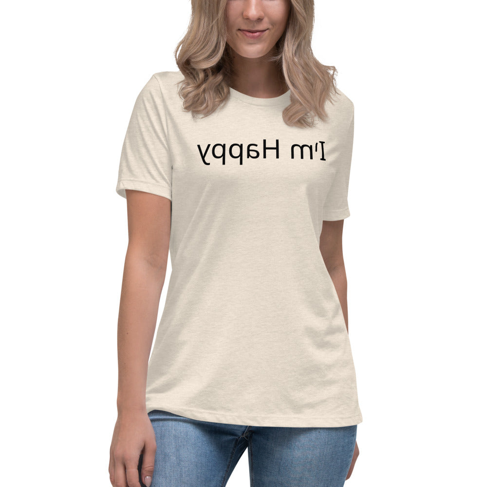 Women's Relaxed T-Shirt - I'm Happy - Mirror