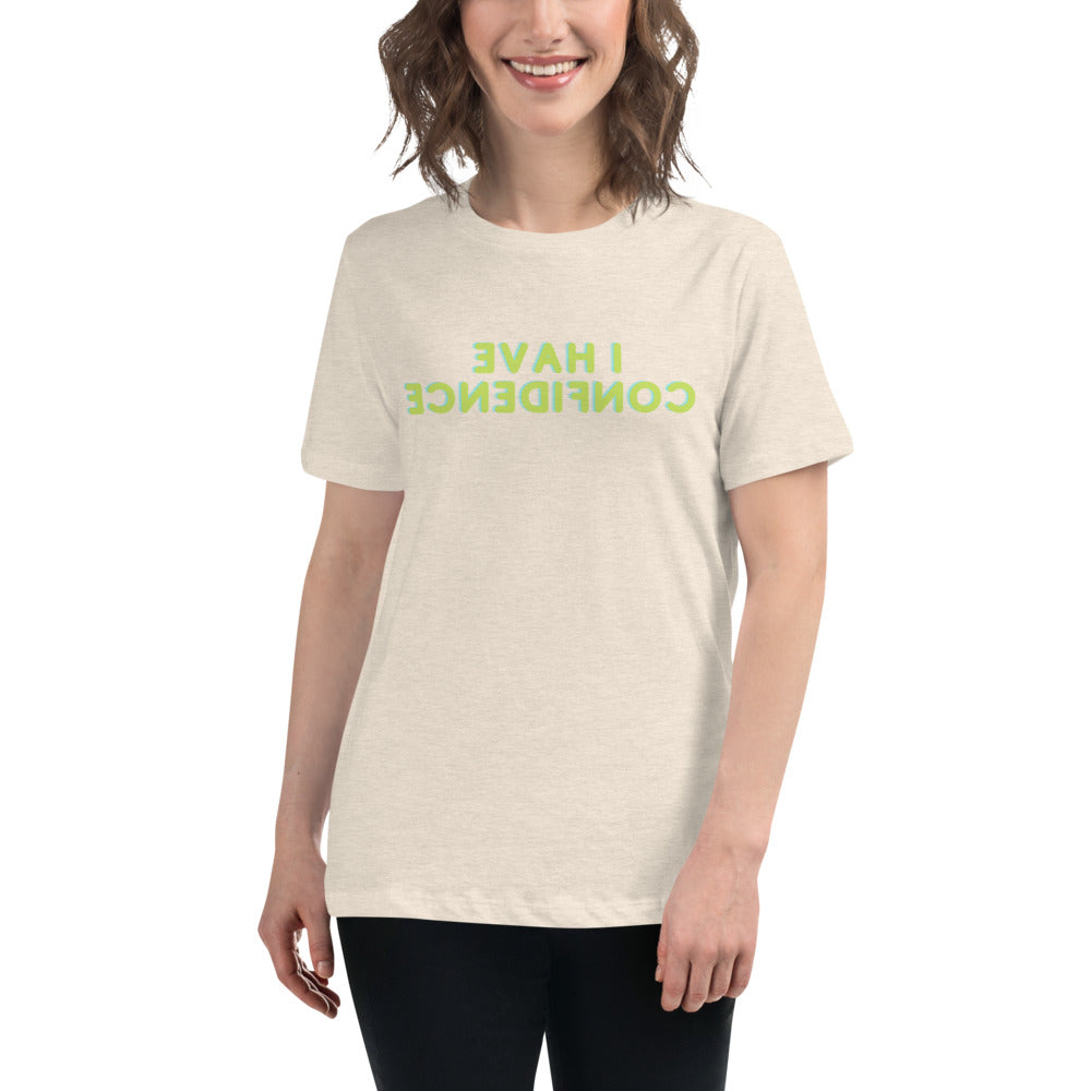 Women's Relaxed T-Shirt - I Have Confidence  - Mirror