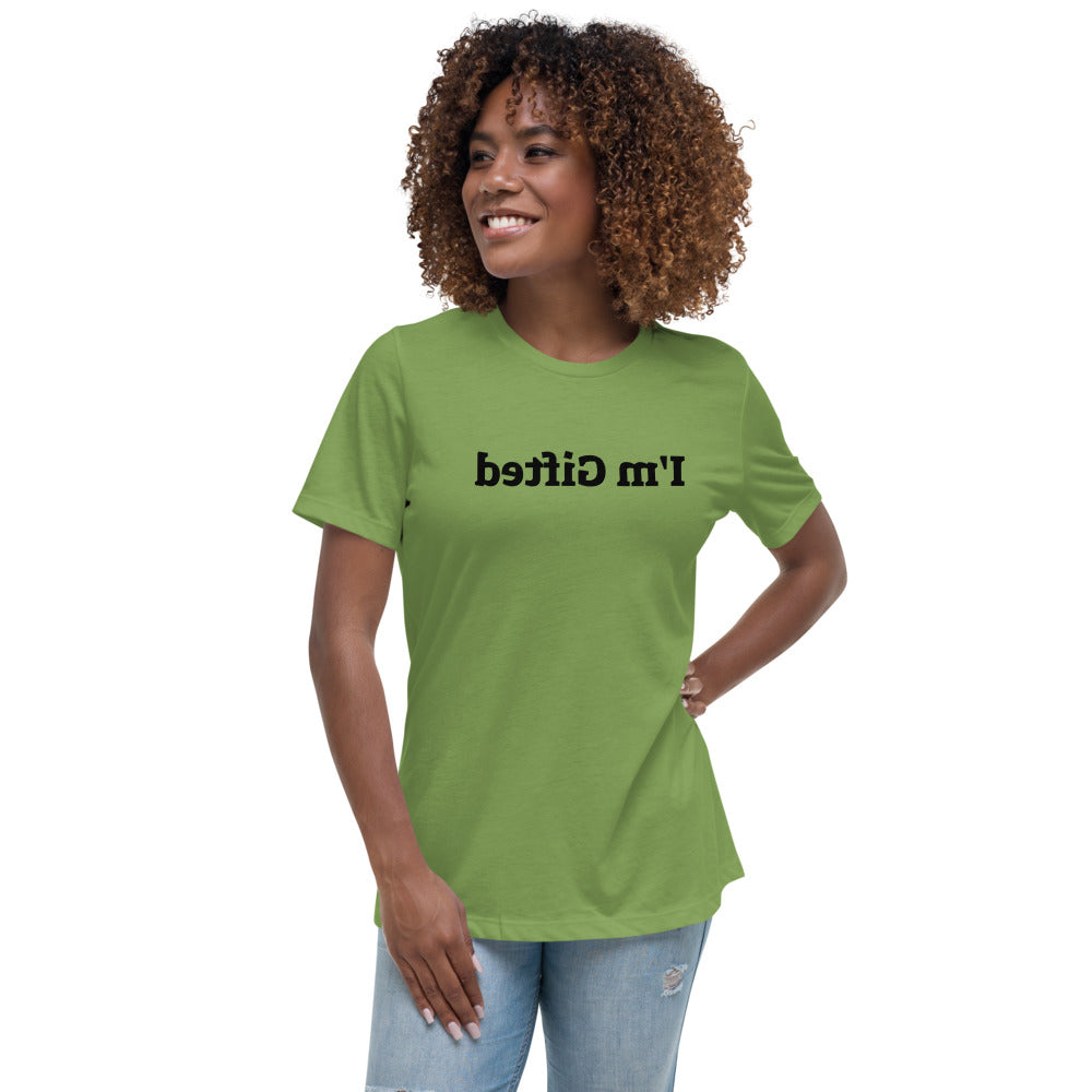 Women's Relaxed T-Shirt - I'm Gifted - Mirror