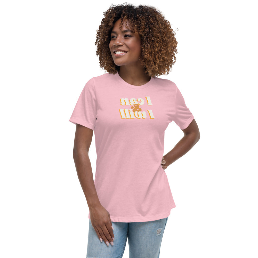 Women's Relaxed T-Shirt - I Can And I Will - Mirror