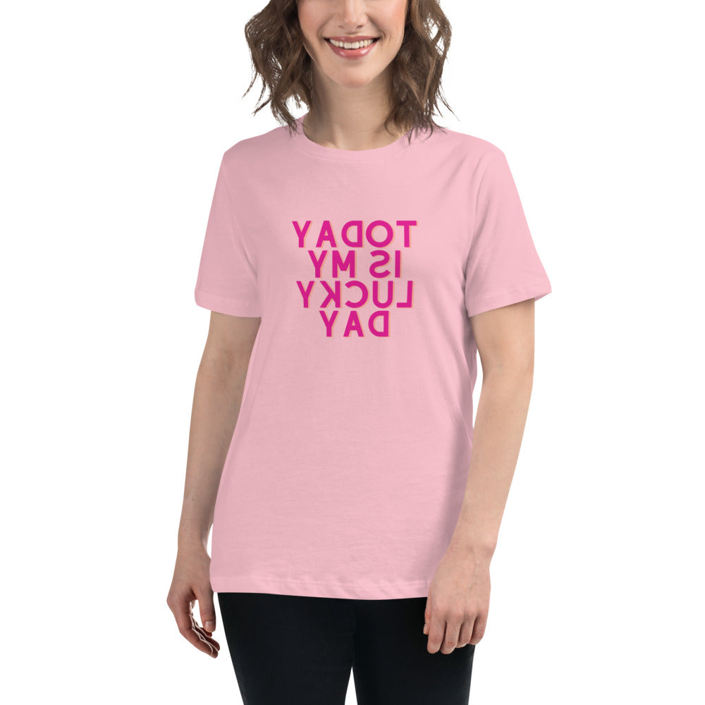 Women's Relaxed T-Shirt - Today Is My Lucky Day - Mirror