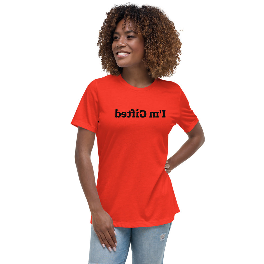 Women's Relaxed T-Shirt - I'm Gifted - Mirror