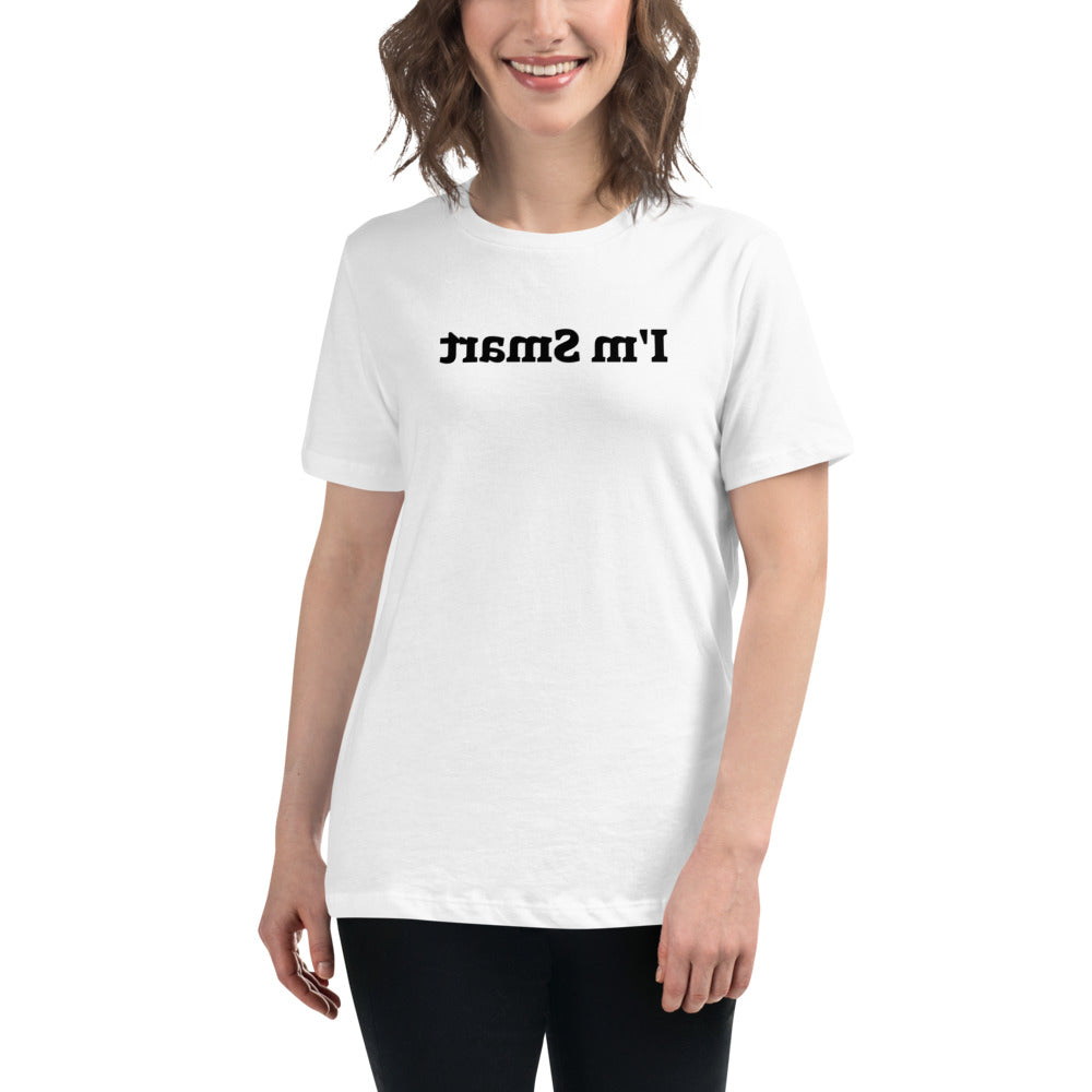 Women's Relaxed T-Shirt - I'm Smart - Mirror