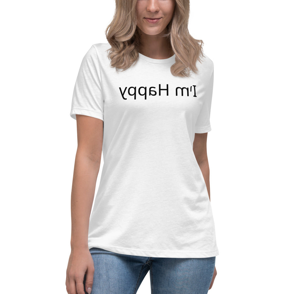 Women's Relaxed T-Shirt - I'm Happy - Mirror